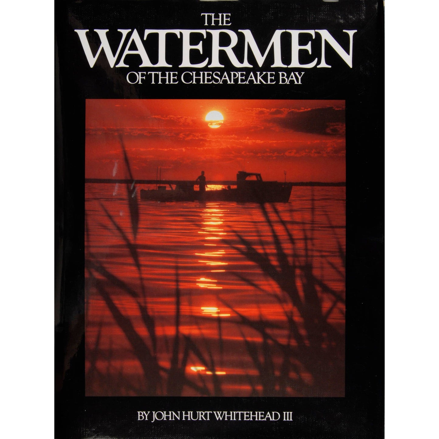 The Watermen of the Chesapeake Bay