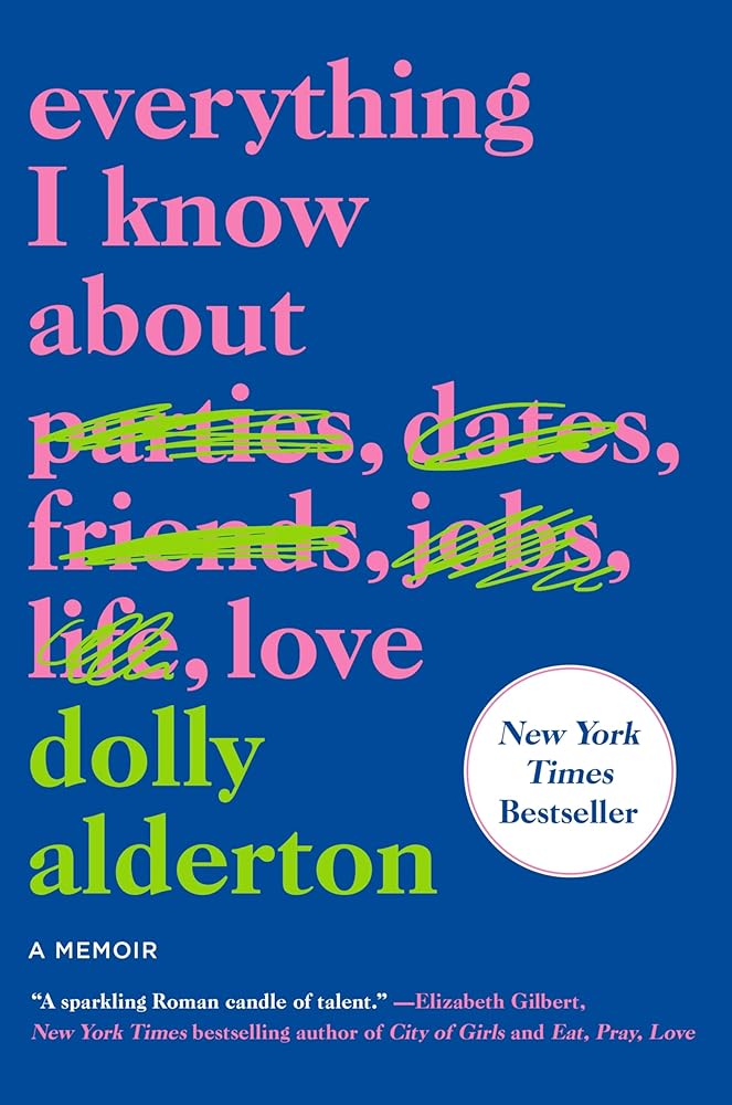 Everything I Know About Love: A Memoir cover image