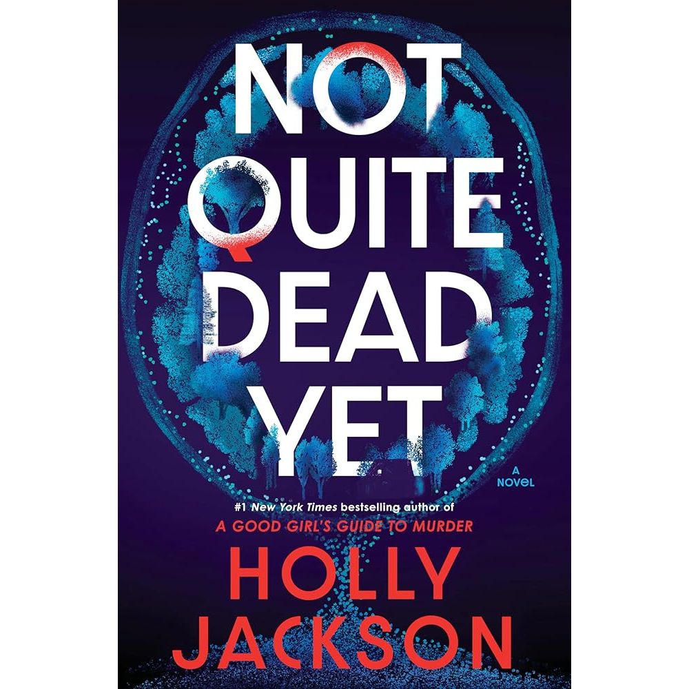 Not Quite Dead Yet: A Novel cover image