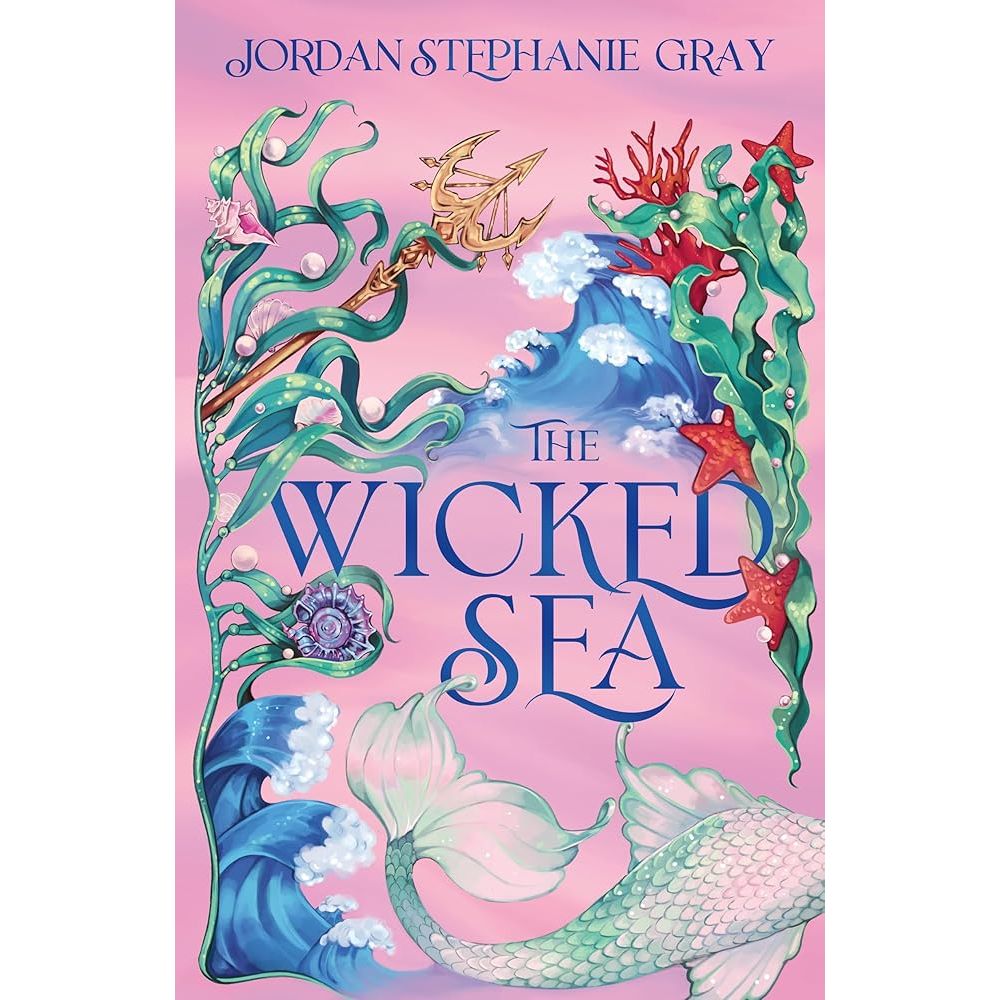 The Wicked Sea: the utterly addictive enemies-to-lovers mermaid romantasy sensation cover image