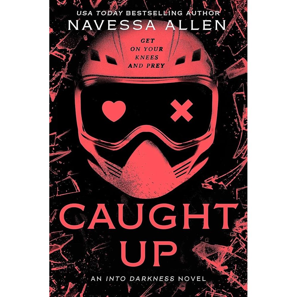 Caught Up: the brand new sizzling dark romance from the author of TikTok sensation Lights Out cover image