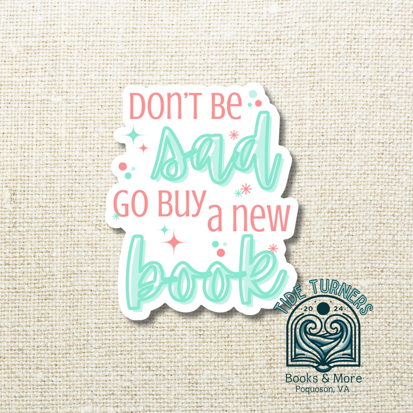 Don't Be Sad, Buy a New Book
