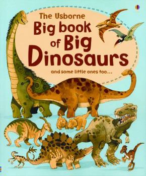 The Usborne Big Book of Big Dinosaurs