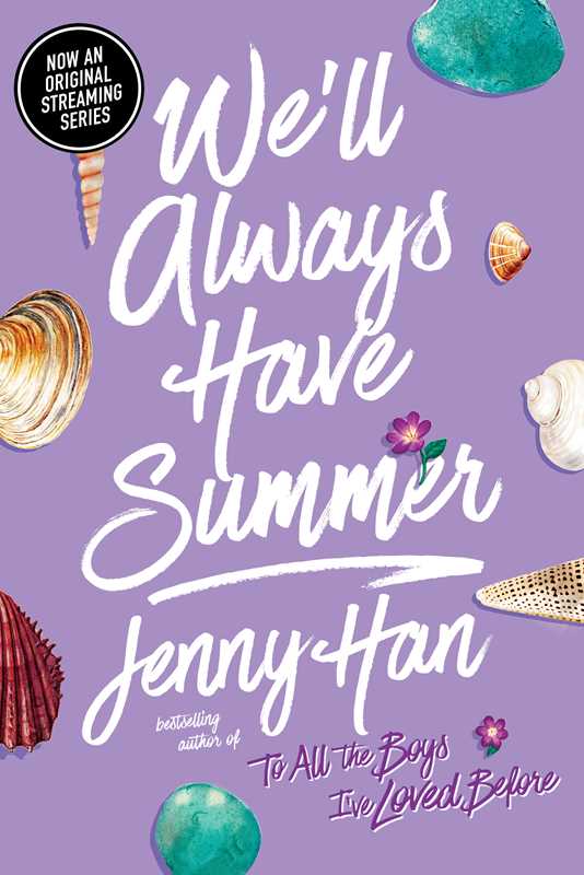 We'll Always Have Summer (The Summer I Turned Pretty #2) by Jenny Han