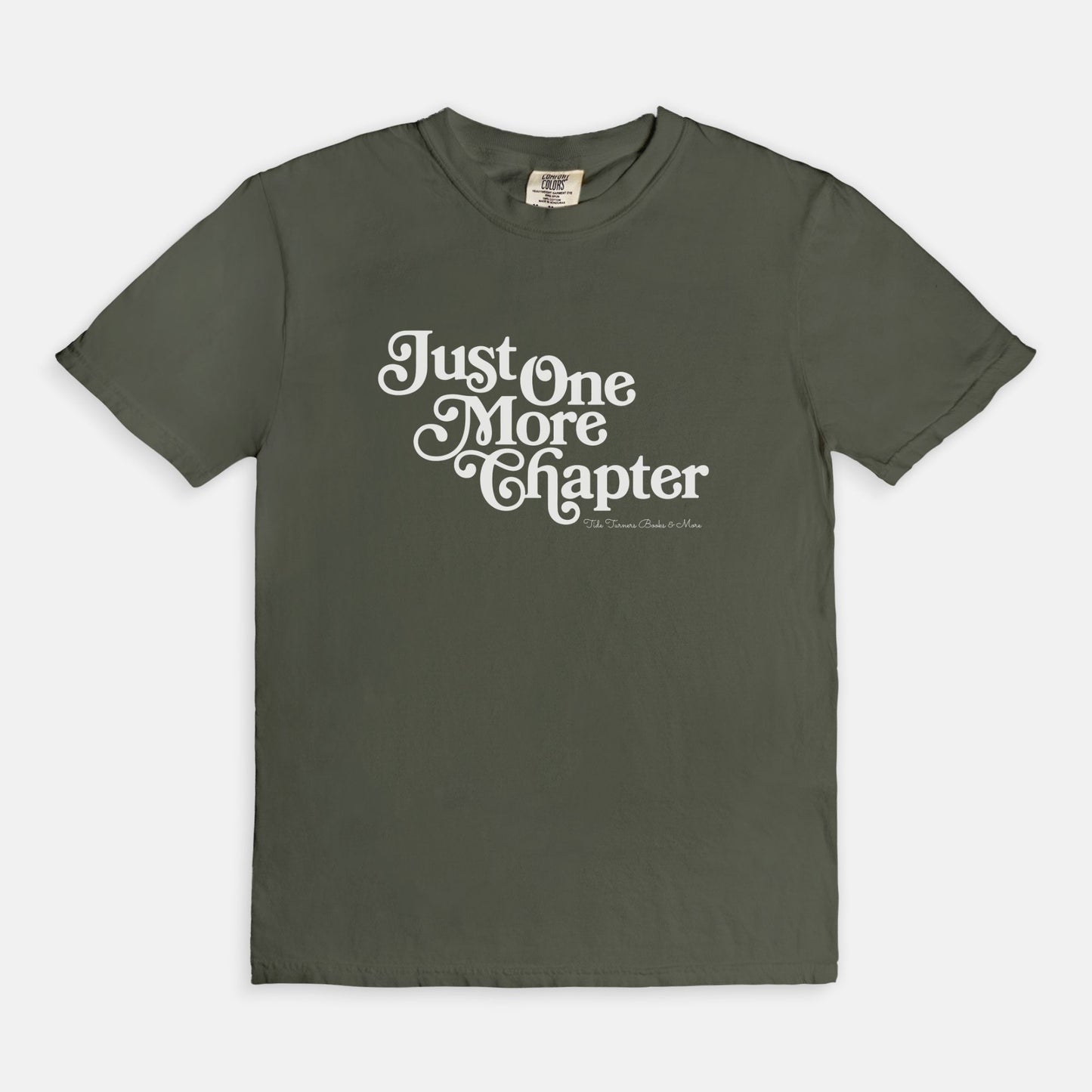 Just One More Chapter T-Shirt