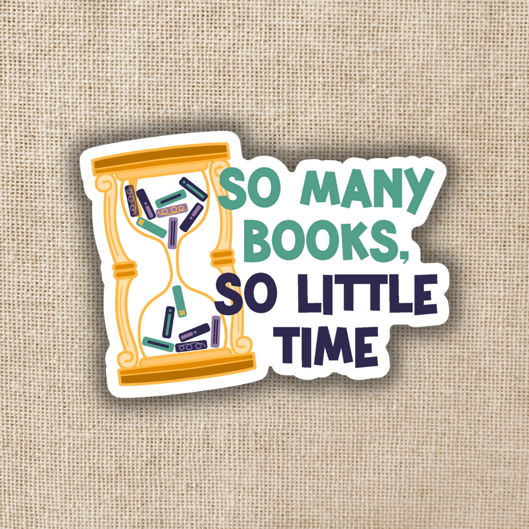 So Many Books So Little Time Sticker