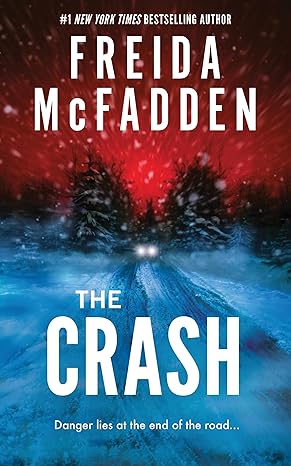 PRE-ORDER Freida McFadden's "The Crash"