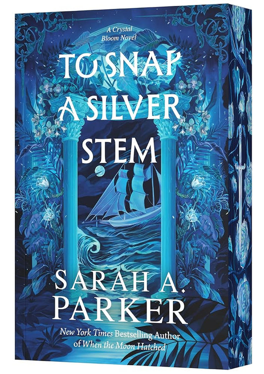 To Snap a Silver Stem: A Novel (Crystal Bloom, 2) cover image