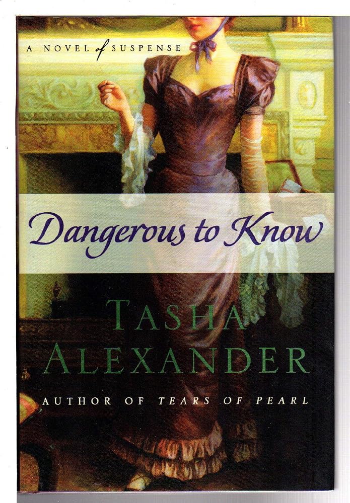 Dangerous to Know: A Novel of Suspense (Lady Emily Mysteries) cover image