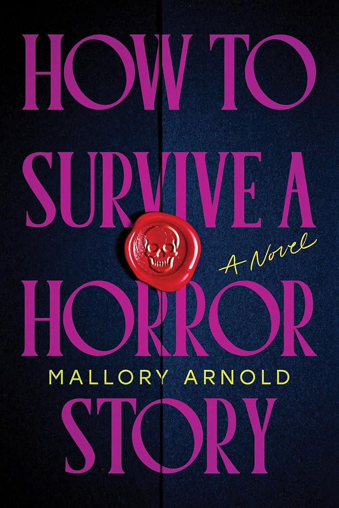 How to Survive a Horror Story (Standard Edition): A Novel cover image