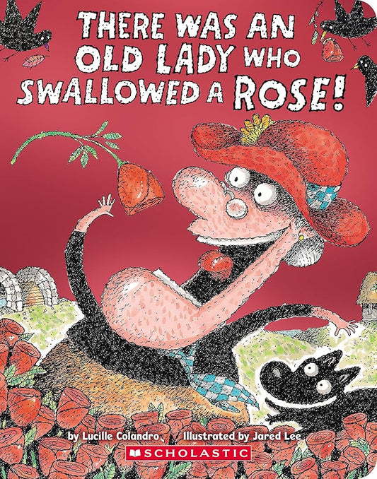 There Was an Old Lady Who Swallowed a Rose! cover image