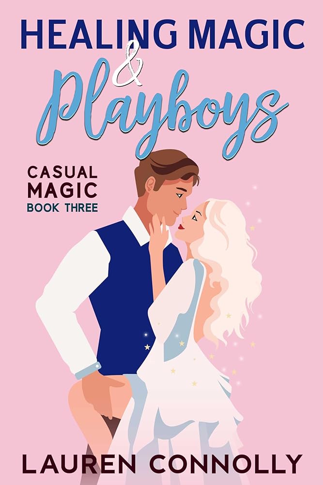 Healing Magic & Playboys (Casual Magic) cover image