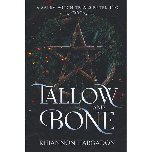 Tallow and Bone: A Salem Witch Trials Romantasy Retelling cover image