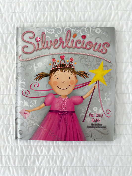 Silverlicious (Pinkalicious) by Victoria Kann