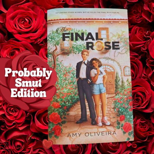 The Final Rose (Signed)