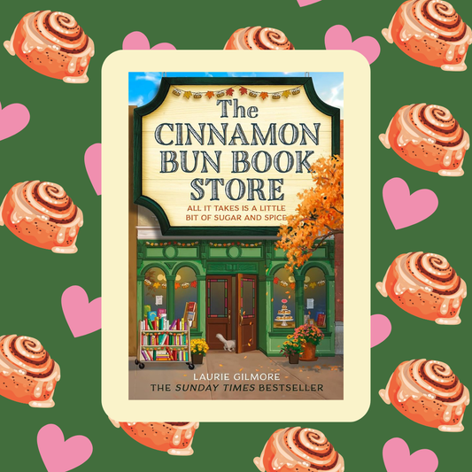 The Cinnamon Bun Book Store (Dream Harbor, Book 2) by Laurie Gilmore