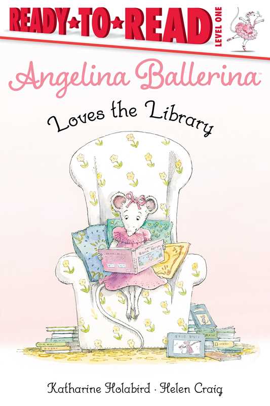 Angelina Ballerina Loves the Library by Katharine Holabird