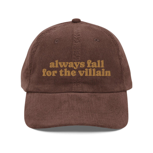 Always Fall For The Villain Vintage Corduroy Cap