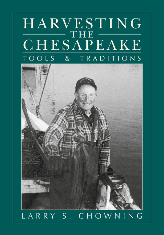 Harvesting the Chesapeake: Tools and Traditions