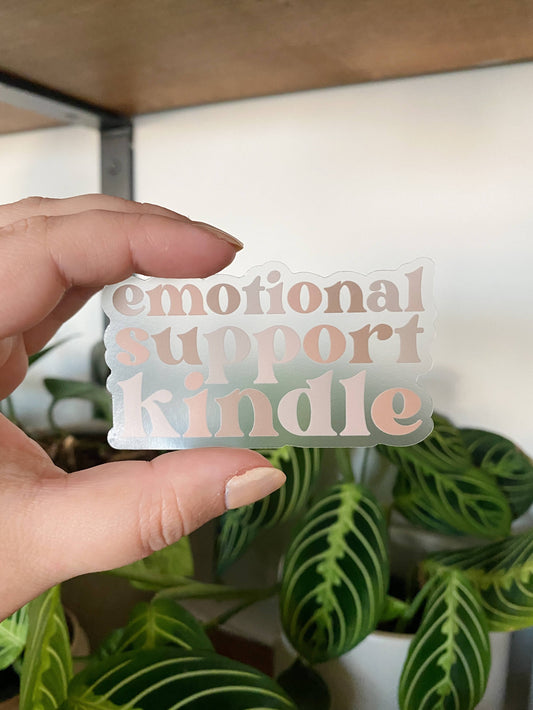 Emotional Support Kindle CLEAR Sticker