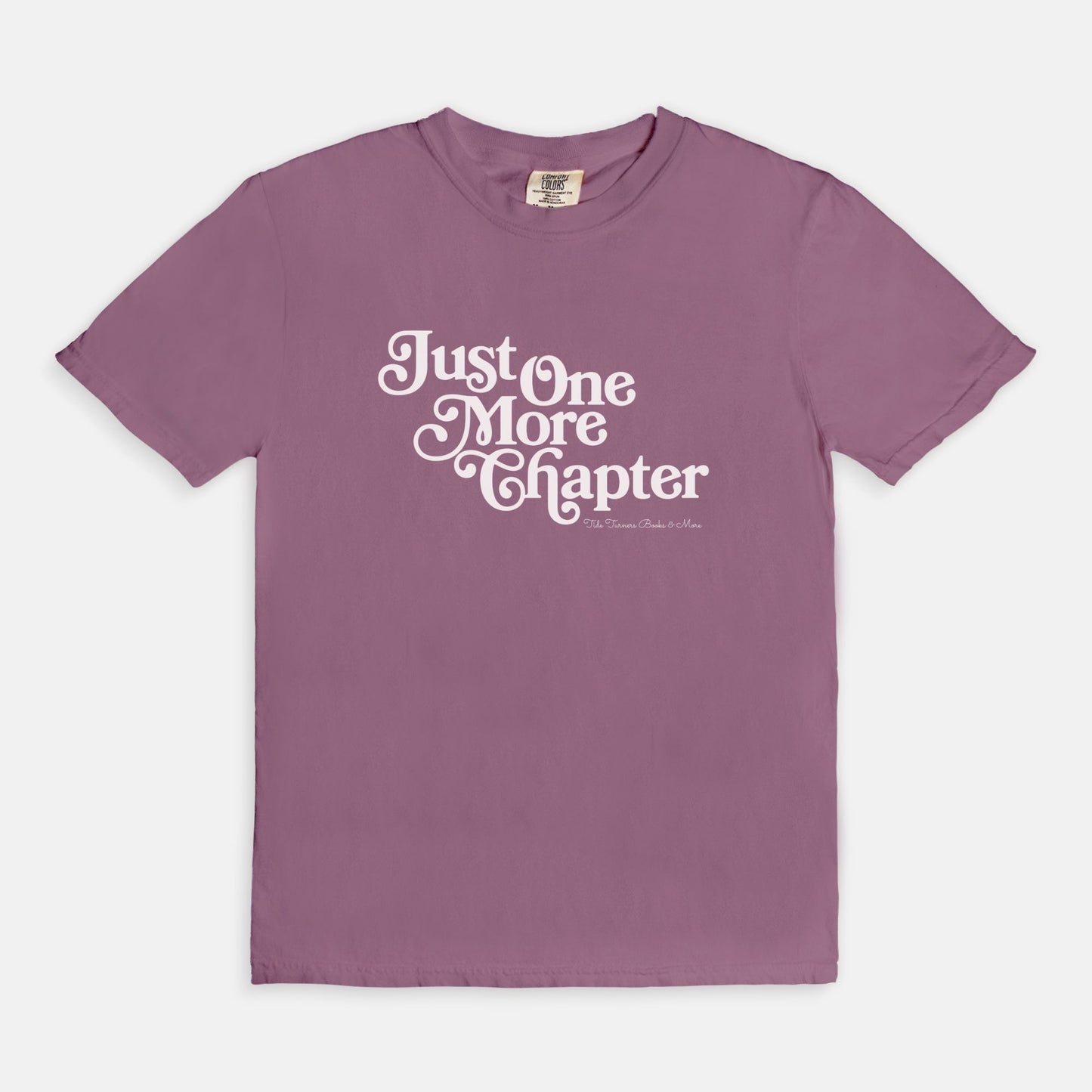 Just One More Chapter T-Shirt