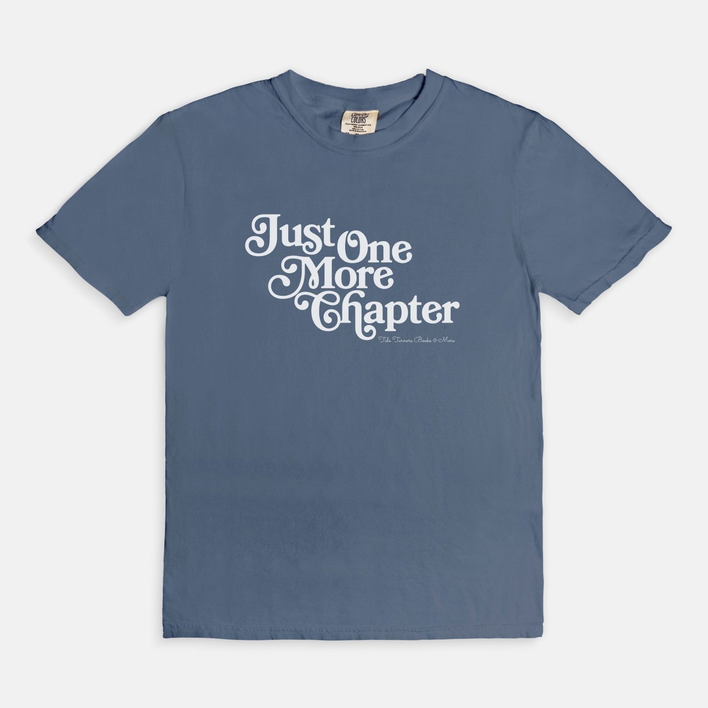 Just One More Chapter T-Shirt