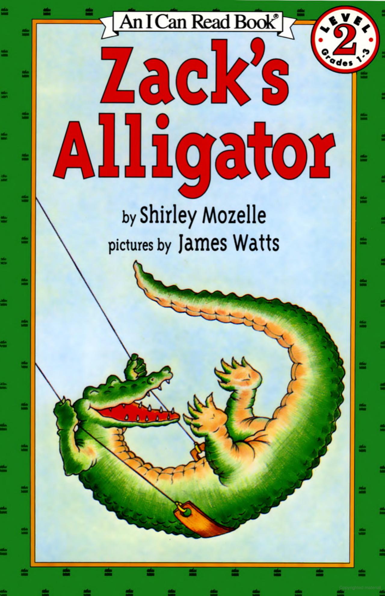 Zack's Alligator Goes to School (I Can Read Level 2 Grades 1-3)