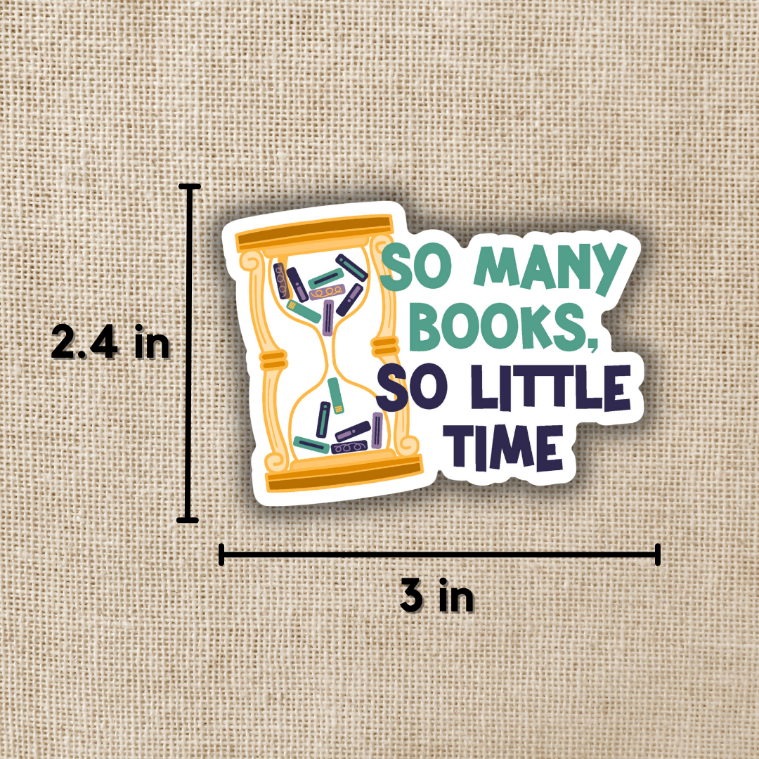 So Many Books So Little Time Sticker