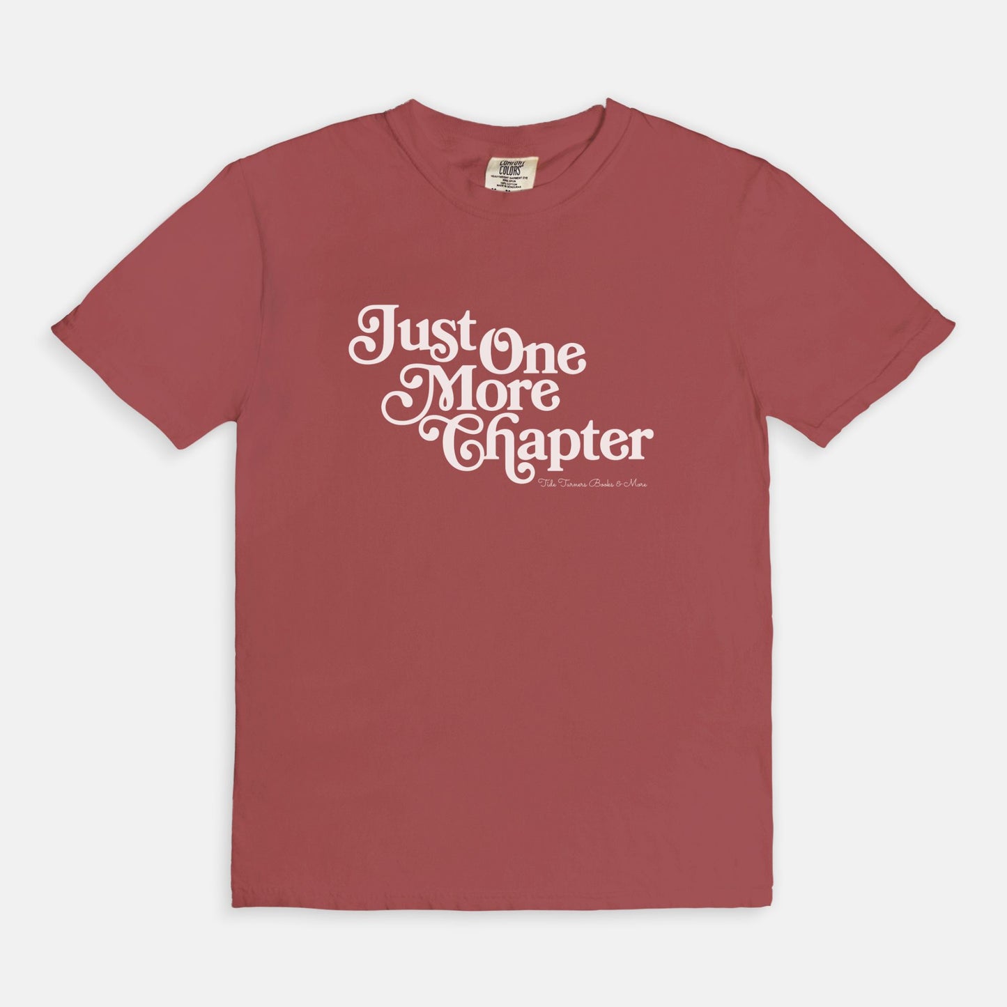 Just One More Chapter T-Shirt