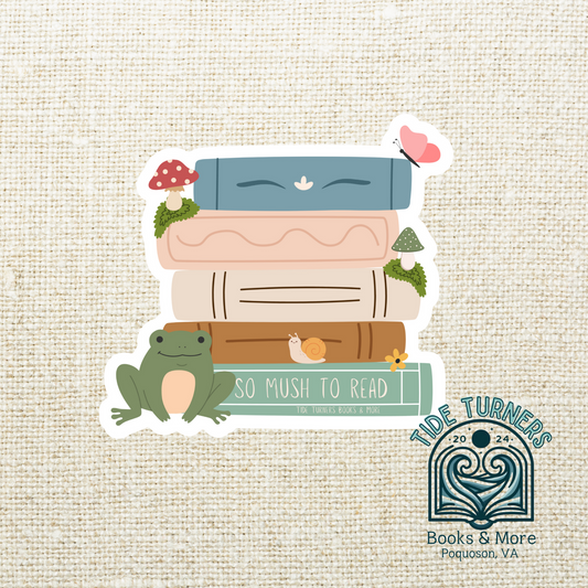 So Mush To Read Sticker